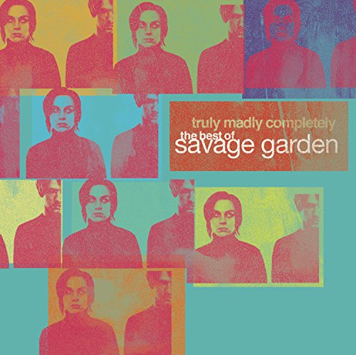 ØF” - Truly, Madly, Completely- The Best of Savage Garden - Zortam Music