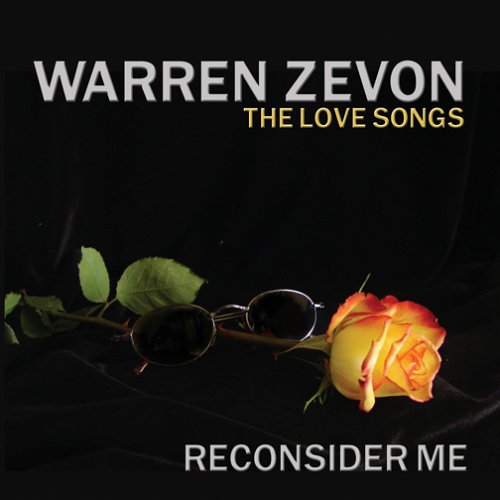 Reconsider Me: The Love Songs by Warren Zevon album cover