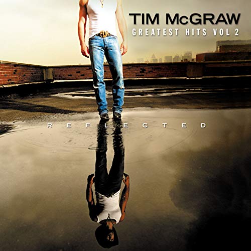 Tim Mcgraw - Greatest Hits Vol 2~Reflected - Zortam Music