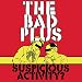 Suspicious Activity?