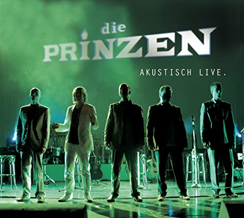 Die Prinzen - Akustisch Live - Zortam Music