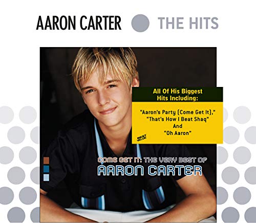 Aaron Carter - Come Get It: The Very Best of Aaron Carter - Zortam Music