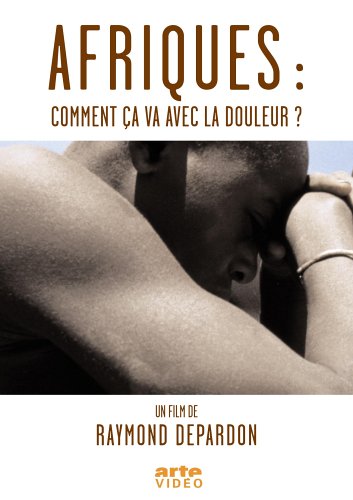 Afrique, comment �a va avec la douleur ? dvd, Film dvd Afrique, comment �a va avec la douleur ?