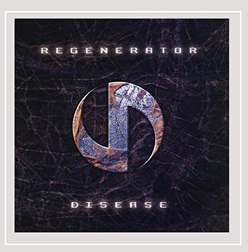 Regenerator - Disease - Zortam Music