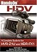 HandsOnHDV: A Complete Guide to the Sony HVR-Z1U and HDR-FX1 Camcorders