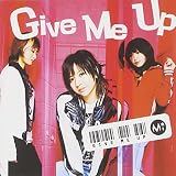 Mi - Give Me Up