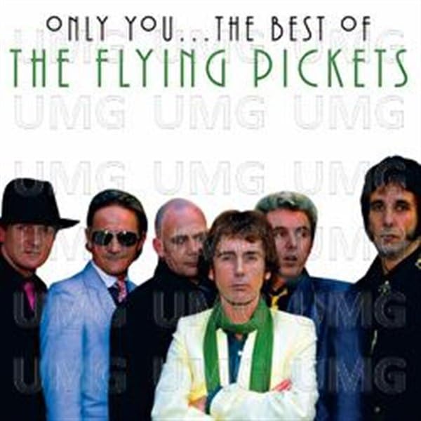 THE FLYING PICKETS - Best of: Only You - Zortam Music