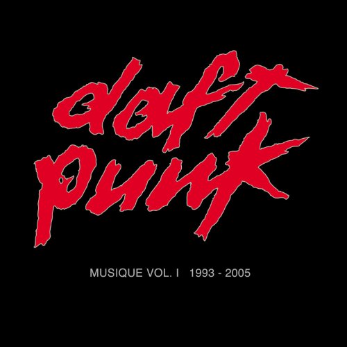 Daft Punk - Musique, Vol. 1: 1993-2005 - Zortam Music