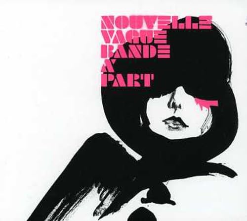 Nouvelle vague - Bande A Part - Zortam Music