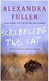Scribbling the Cat : Travels with an African Soldier