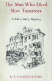 The Man Who Liked Slow Tomatoes. A Mario Balzic Mystery.