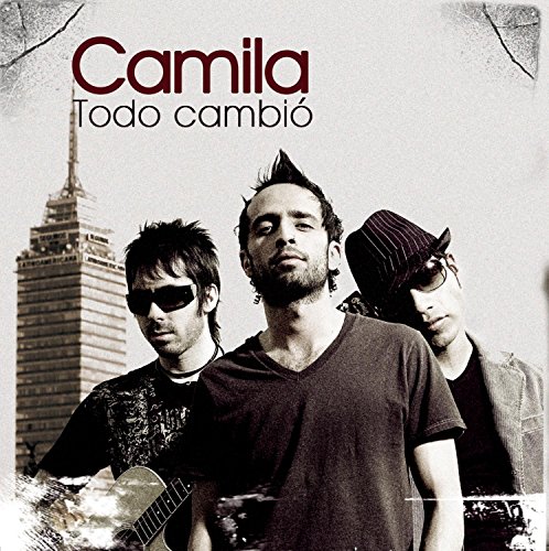 Camila - Todo Cambió - Zortam Music
