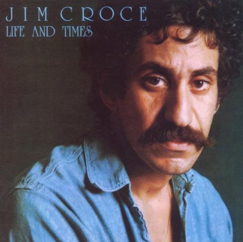 Jim Croce - Life & Times - Zortam Music