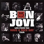 Bon Jovi - Live From The Have A Nice Day Tour - Zortam Music
