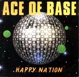 Ace of Base - Happy Nation (Single) - Zortam Music