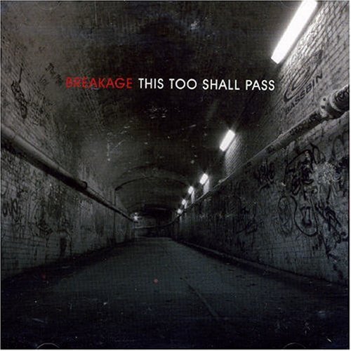 Breakage - This Too Shall Pass - Zortam Music