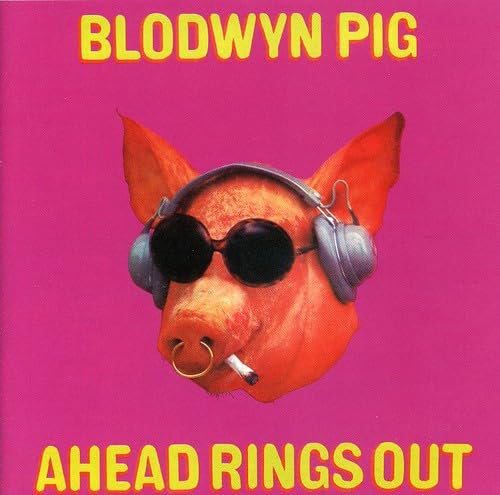 Blodwyn Pig - Ahead Rings Out - Zortam Music