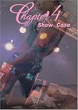 Chapter vol.4 Showcase 1