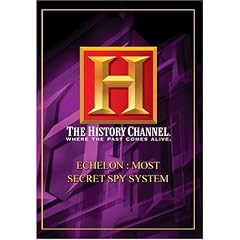 Echelon - Most Secret Spy System (History Channel)