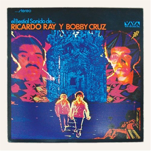 Richie Ray y Bobby Cruz - El Bestial Sonido de Richie Ray y Bobby Cruz - Zortam Music