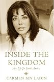 Inside the Kingdom : My Life in Saudi Arabia