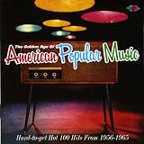 Golden Age of American Popular Music: Hard-to-Get Hot 100 Hits From 1956-1965