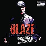 1 Less G in the Hood Deluxe G Edition by Blaze Ya Dead Homie