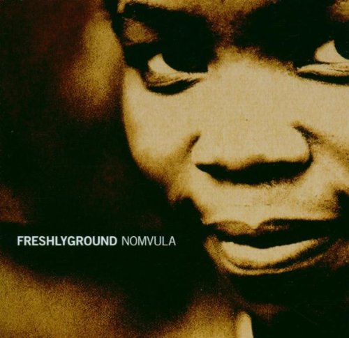 Freshly Ground - Nomvula - Zortam Music