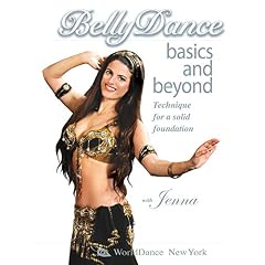 Bellydance Basics and Beyond: Technique for a Solid Foundation