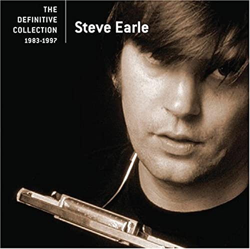 STEVE EARLE - The Definitive Collection 1983-1997 - Zortam Music