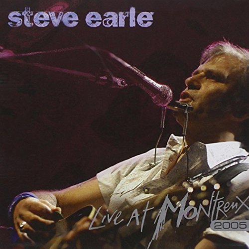 STEVE EARLE - 2005  Live At Montreux - Zortam Music