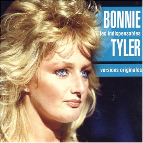 Bonnie Tyler - Les Indispensables de Bonnie Tyler - Zortam Music