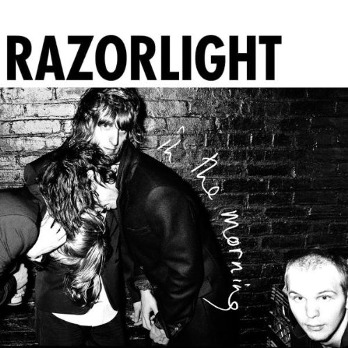 Razorlight - In The Morning Pt 2 - Zortam Music