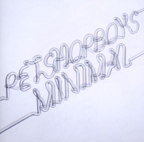 Pet Shop Boys - Minimal  (The Remixes) Cdm - Zortam Music