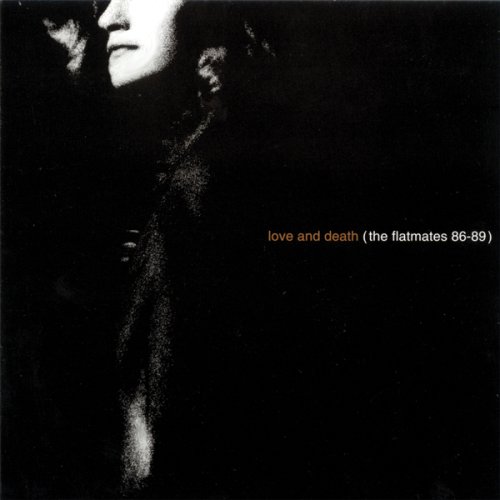 The Flatmates - Love and Death (The Flatmates 86-89) - Zortam Music
