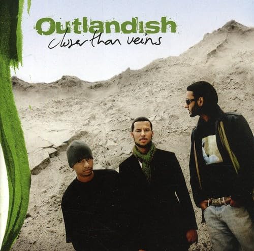 Outlandish - Closer Than Veins - Zortam Music