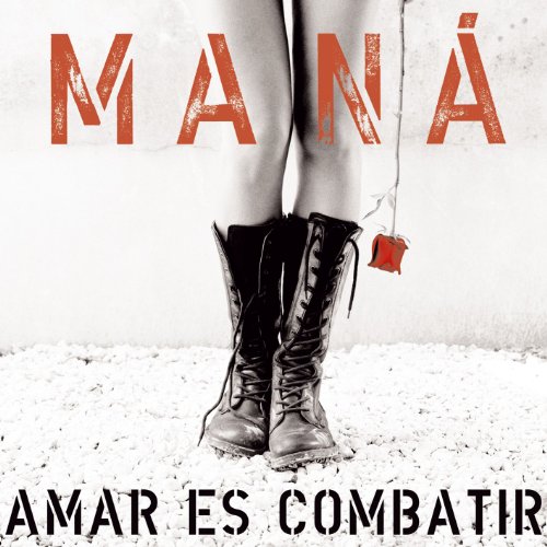 Mana - Amar es combatir-ES - Zortam Music