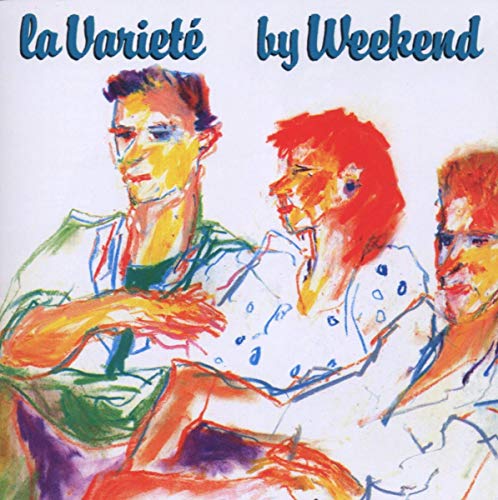 Weekend - La Variete - Zortam Music