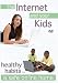 The Internet and Your Kids DVD: Healthy Habits for a Safe Online Home