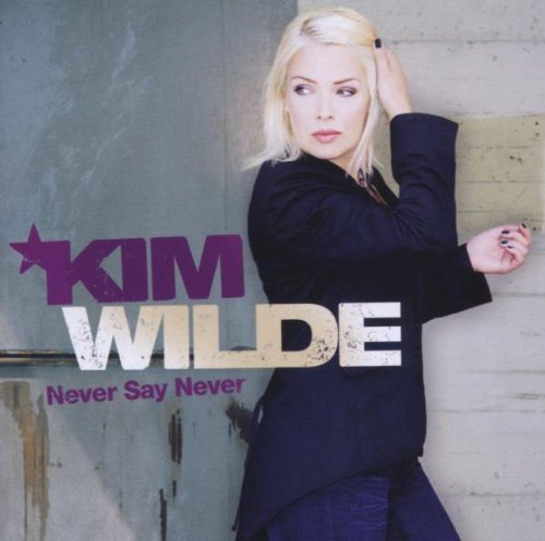 Kim Wilde - Never Say Never (Deluxe Edition CD & DVD) - Zortam Music