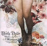 Chris Thile - How to Grow a Woman from the Ground