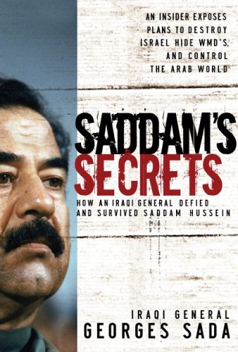 Saddam\'s Secrets: How an Iraqi General Defied & Survived Saddam Hussein