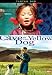 The Cave of the Yellow Dog [2005]