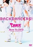 BACKDANCERS!�~DANCE STYLE How To DVD produced by DANCE STYLE