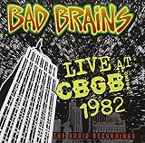 Bad BrainsLive at CBGB 1982 - The Audio Recordings