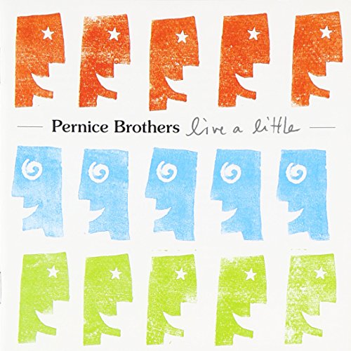 Pernice Brothers - Live a Little - Zortam Music