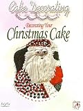 DVD Cake Decorating - Decorating Your Christmas Cake, film DVD Cake Decorating - Decorating Your Christmas Cake
