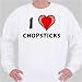 I Love chopsticks Sweatshirt