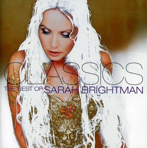 Sarah Brightman - Classics: the Best of Sarah Bri - Zortam Music