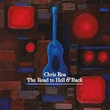 The Road to Hell and Back by Chris Rea